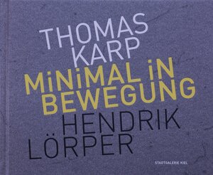 Buchcover Minimal in Bewegung | Peter Kruska | EAN 9783927979888 | ISBN 3-927979-88-0 | ISBN 978-3-927979-88-8