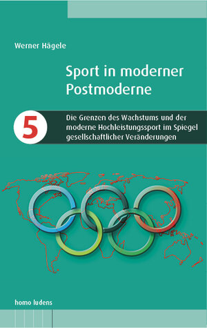 Buchcover Die Grenzen des Wachstums und der moderne Hochleistungssport im Spiegel gesellschaftlicher Veränderungen | Werner Hägele | EAN 9783928025133 | ISBN 3-928025-13-9 | ISBN 978-3-928025-13-3