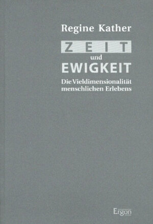 Buchcover Zeit und Ewigkeit | Regine Kather | EAN 9783928034432 | ISBN 3-928034-43-X | ISBN 978-3-928034-43-2