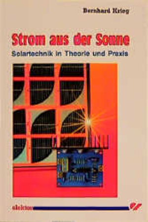 Buchcover Strom aus der Sonne | Bernhard Krieg | EAN 9783928051057 | ISBN 3-928051-05-9 | ISBN 978-3-928051-05-7