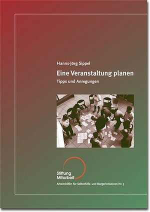 Buchcover Eine Veranstaltung planen | Hanns-Jörg Sippel | EAN 9783928053228 | ISBN 3-928053-22-1 | ISBN 978-3-928053-22-8