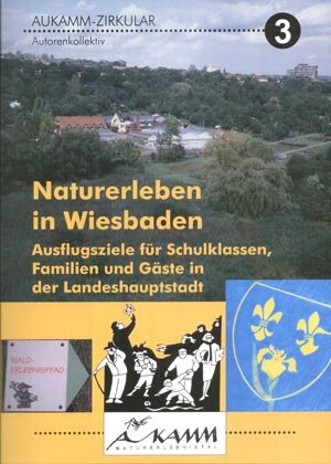 Buchcover Naturerleben in Wiesbaden  | EAN 9783928085427 | ISBN 3-928085-42-5 | ISBN 978-3-928085-42-7