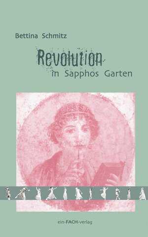 Buchcover Revolution in Sapphos Garten | Bettina Schmitz | EAN 9783928089661 | ISBN 3-928089-66-8 | ISBN 978-3-928089-66-1