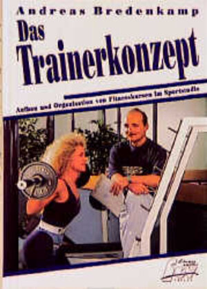 Buchcover Das Trainerkonzept | Andreas Bredenkamp | EAN 9783928148085 | ISBN 3-928148-08-7 | ISBN 978-3-928148-08-5