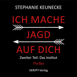 Buchcover Ich mache Jagd auf dich | Stephanie Keunecke | EAN 9783928249188 | ISBN 3-928249-18-5 | ISBN 978-3-928249-18-8