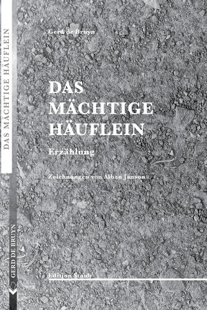 Buchcover Das mächtige Häuflein | Gerd de Bruyn | EAN 9783928249737 | ISBN 3-928249-73-8 | ISBN 978-3-928249-73-7
