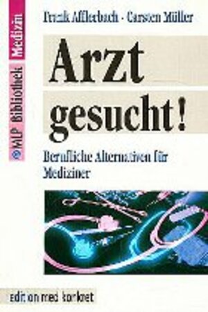 Buchcover Arzt gesucht! | Frank Afflerbach | EAN 9783928256094 | ISBN 3-928256-09-2 | ISBN 978-3-928256-09-4