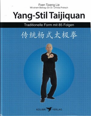 Buchcover Tai-Ji-Quan Yang-Stil | Foen Tjoeng Lie | EAN 9783928288507 | ISBN 3-928288-50-4 | ISBN 978-3-928288-50-7