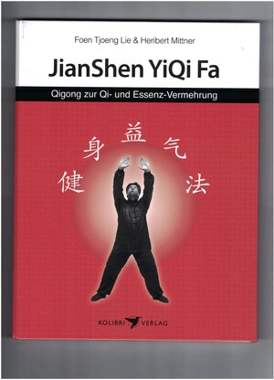 Buchcover Jianshen Yiqi Fa | Foen-Tjoeng Lie | EAN 9783928288668 | ISBN 3-928288-66-0 | ISBN 978-3-928288-66-8