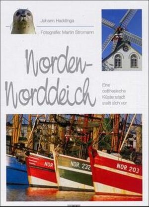Buchcover Norden - Norddeich | Johann Haddinga | EAN 9783928327435 | ISBN 3-928327-43-7 | ISBN 978-3-928327-43-5