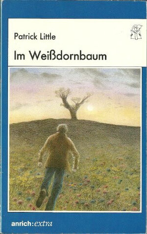 Buchcover Im Weissdornbaum | Patrick Little | EAN 9783928352284 | ISBN 3-928352-28-8 | ISBN 978-3-928352-28-4