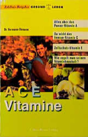 Buchcover ACE-Vitamine | Hermann Ehmann | EAN 9783928430210 | ISBN 3-928430-21-1 | ISBN 978-3-928430-21-0