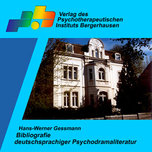 Buchcover Bibliografie deutschsprachiger Psychodramaliteratur | Hans-Werner Gessmann | EAN 9783928524452 | ISBN 3-928524-45-3 | ISBN 978-3-928524-45-2