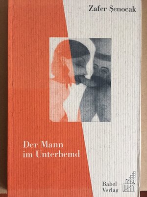 Buchcover Der Mann im Unterhemd | Zafer Senocak | EAN 9783928551199 | ISBN 3-928551-19-1 | ISBN 978-3-928551-19-9