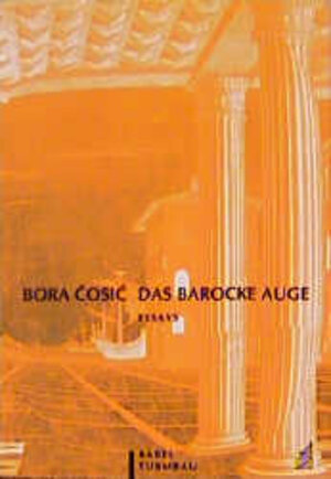 Buchcover Das barocke Auge | Bora Ćošić | EAN 9783928551236 | ISBN 3-928551-23-X | ISBN 978-3-928551-23-6