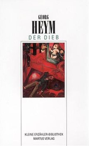Buchcover Der Dieb | Georg Heym | EAN 9783928606189 | ISBN 3-928606-18-2 | ISBN 978-3-928606-18-9