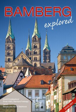 Buchcover Bamberg erleben. Englische Ausgabe. | Hanns Steinhorst | EAN 9783928645560 | ISBN 3-928645-56-0 | ISBN 978-3-928645-56-0