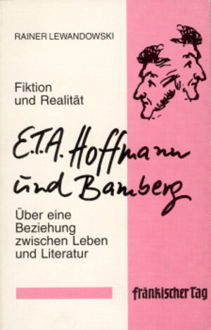 Buchcover E.T.A. Hoffmann und Bamberg | Rainer Lewandowski | EAN 9783928648202 | ISBN 3-928648-20-9 | ISBN 978-3-928648-20-2