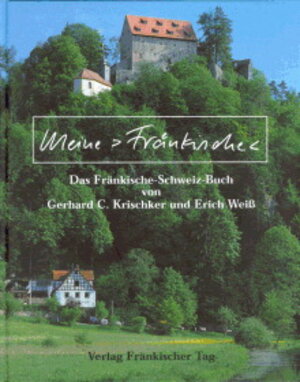 Buchcover Meine Fränkische | Gerhard C Krischker | EAN 9783928648424 | ISBN 3-928648-42-X | ISBN 978-3-928648-42-4