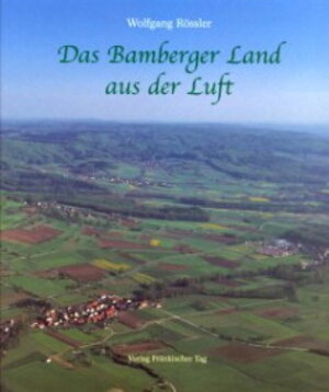 Das Bamberger Land aus der Luft