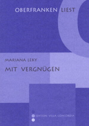 Buchcover Mit Vergnügen | Mariana Leky | EAN 9783928648905 | ISBN 3-928648-90-X | ISBN 978-3-928648-90-5