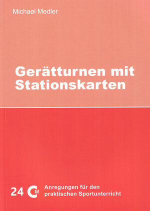 Buchcover Gerätturnen mit Stationskarten | Michael Medler | EAN 9783928695152 | ISBN 3-928695-15-0 | ISBN 978-3-928695-15-2