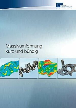 Buchcover Massivumformung kurz und bündig | Rainer Herbertz | EAN 9783928726320 | ISBN 3-928726-32-3 | ISBN 978-3-928726-32-0