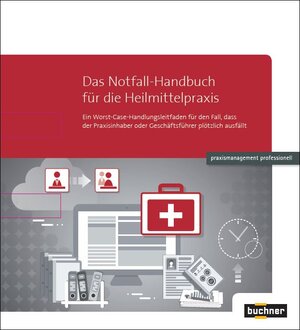 Buchcover Das Notfall-Handbuch für die Heilmittelpraxis  | EAN 9783928763356 | ISBN 3-928763-35-0 | ISBN 978-3-928763-35-6