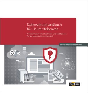 Buchcover Datenschutzhandbuch für Heilmittelpraxen  | EAN 9783928763486 | ISBN 3-928763-48-2 | ISBN 978-3-928763-48-6