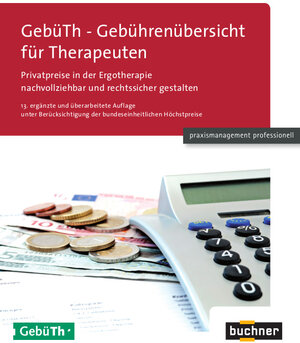 Buchcover GebüTh - Gebührenübersicht für Therapeuten  | EAN 9783928763516 | ISBN 3-928763-51-2 | ISBN 978-3-928763-51-6