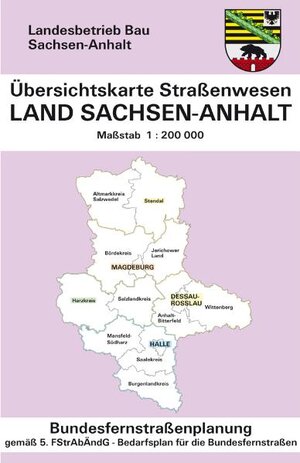 Buchcover Übersichtskarte Straßenwesen, Land Sachsen-Anhalt, Bundesfernstraßenplanung  | EAN 9783928765268 | ISBN 3-928765-26-4 | ISBN 978-3-928765-26-8