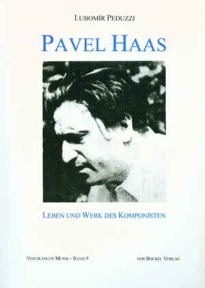 Buchcover Pavel Haas | Lubomir Peduzzi | EAN 9783928770286 | ISBN 3-928770-28-4 | ISBN 978-3-928770-28-6