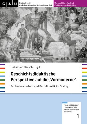 Buchcover Geschichtsdidaktische Perspektive auf die 'Vormoderne'  | EAN 9783928794725 | ISBN 3-928794-72-8 | ISBN 978-3-928794-72-5