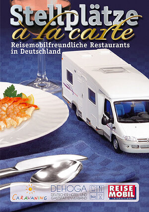 Stellplätze a la carte. Reisemobilfreundliche Restaurants in Deutschland