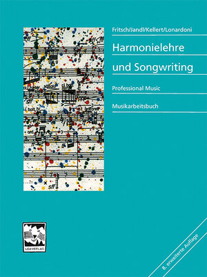 Harmonielehre und Songwriting: Professional Music Musikarbeitsbuch.