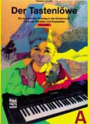 Der Tastenlöwe, Bd.A, Vorstufe: Klavier/Keyboard. Für Kinder ab 5 Jahren