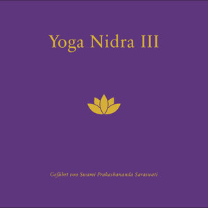 Buchcover Yoga Nidra III & Chidakasha Dharana | Swami Prakashananda Saraswati | EAN 9783928831185 | ISBN 3-928831-18-6 | ISBN 978-3-928831-18-5