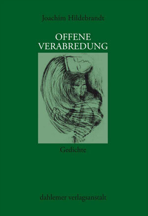 Buchcover Offene Verabredung | Joachim Hildebrandt | EAN 9783928832410 | ISBN 3-928832-41-7 | ISBN 978-3-928832-41-0