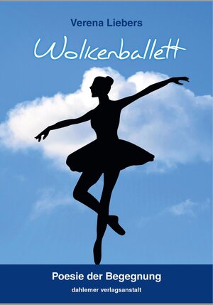 Buchcover Wolkenballett | Verena Liebers | EAN 9783928832939 | ISBN 3-928832-93-X | ISBN 978-3-928832-93-9