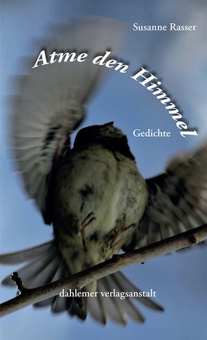 Buchcover Atme den Himmel | Susanne Rasser | EAN 9783928832946 | ISBN 3-928832-94-8 | ISBN 978-3-928832-94-6