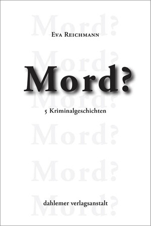 Buchcover Mord? | Reichmann Eva | EAN 9783928832960 | ISBN 3-928832-96-4 | ISBN 978-3-928832-96-0
