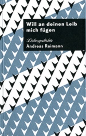Buchcover Will an deinen Leib mich fügen | Andreas Reimann | EAN 9783928833363 | ISBN 3-928833-36-7 | ISBN 978-3-928833-36-3