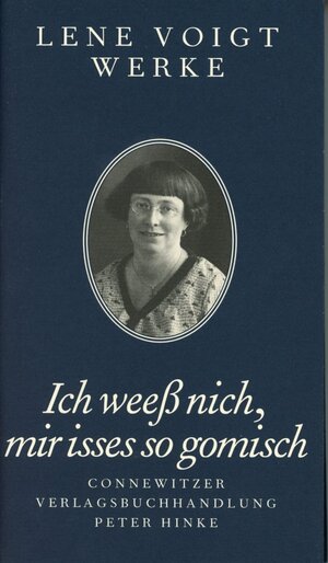 Buchcover Ich weeß nich, mir isses so gomisch | Lene Voigt | EAN 9783928833875 | ISBN 3-928833-87-1 | ISBN 978-3-928833-87-5