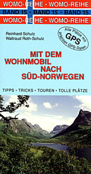 Buchcover Mit dem Wohnmobil nach Süd-Norwegen | Reinhard Schulz | EAN 9783928840002 | ISBN 3-928840-00-2 | ISBN 978-3-928840-00-2