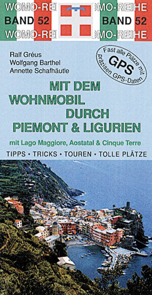 Buchcover Mit dem Wohnmobil durch Piemont & Ligurien | Ralf Gréus | EAN 9783928840620 | ISBN 3-928840-62-2 | ISBN 978-3-928840-62-0