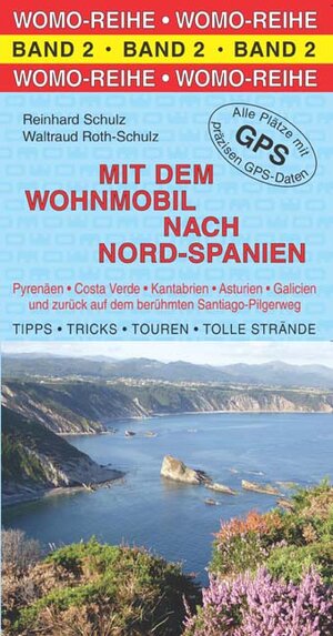 Buchcover Mit dem Wohnmobil nach Nord-Spanien | Reinhard Schulz | EAN 9783928840873 | ISBN 3-928840-87-8 | ISBN 978-3-928840-87-3