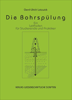 Buchcover Die Bohrspülung | G. U. Lotzwick | EAN 9783928921299 | ISBN 3-928921-29-0 | ISBN 978-3-928921-29-9