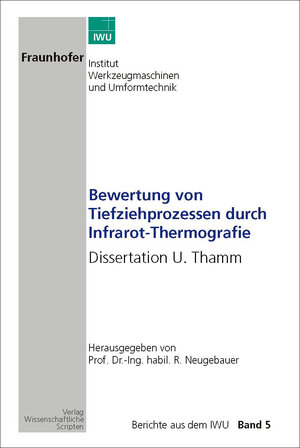 Buchcover Bewertung von Tiefziehprozessen durch Infrarot-Thermografie | U. Thamm | EAN 9783928921527 | ISBN 3-928921-52-5 | ISBN 978-3-928921-52-7