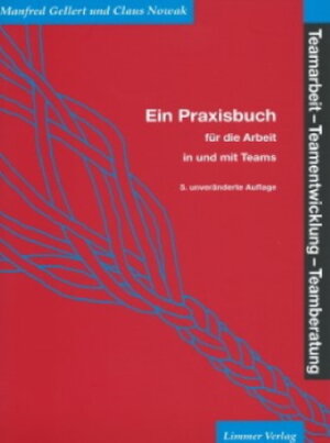 Buchcover Teamarbeit, Teamentwicklung, Teamberatung | Manfred Gellert | EAN 9783928922135 | ISBN 3-928922-13-0 | ISBN 978-3-928922-13-5