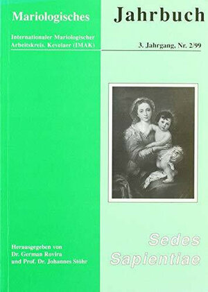 Buchcover Mariologisches Jahrbuch. Sedes sapientiae | German Rovira | EAN 9783928929233 | ISBN 3-928929-23-2 | ISBN 978-3-928929-23-3